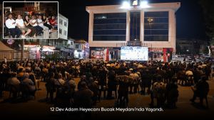 12 Dev Adam Heyecanı Bucak Meydanı’nda Yaşandı.