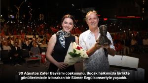 30 Ağustos Zafer Bayramı coşkusunu, Bucak halkımızla birlikte gönüllerimizde iz bırakan bir Sümer Ezgü konseriyle yaşadık.