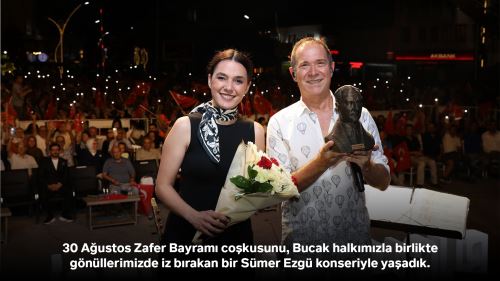 30 Ağustos Zafer Bayramı coşkusunu, Bucak halkımızla birlikte gönüllerimizde iz bırakan bir Sümer Ezgü konseriyle yaşadık.