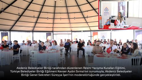 Akdeniz Belediyeler Birliği tarafından düzenlenen Resmi Yazışma Kuralları Eğitimi
