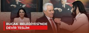 BUCAK BELEDİYESİ'NDE DEVİR TESLİM